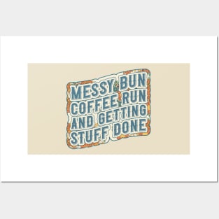 Messy bun coffee run and getting stuff done Groovy coffee addict mom floral pattern Posters and Art